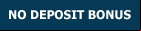No Deposit Bonus